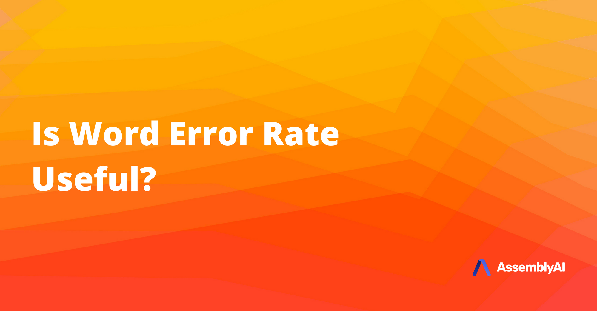 Is Word Error Rate Useful?