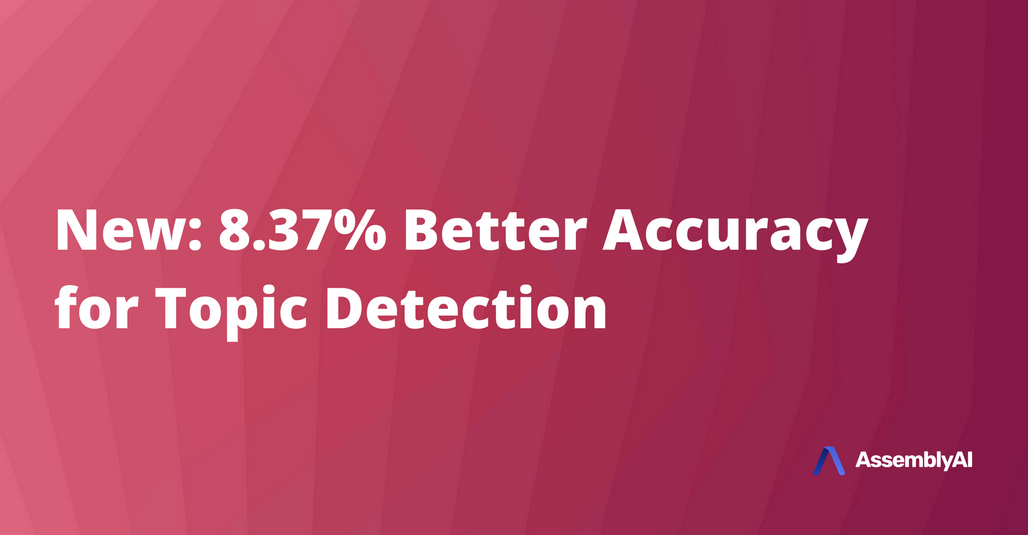 New - 8.37% Better Accuracy for Topic Detection and IAB Classification with V4 Update