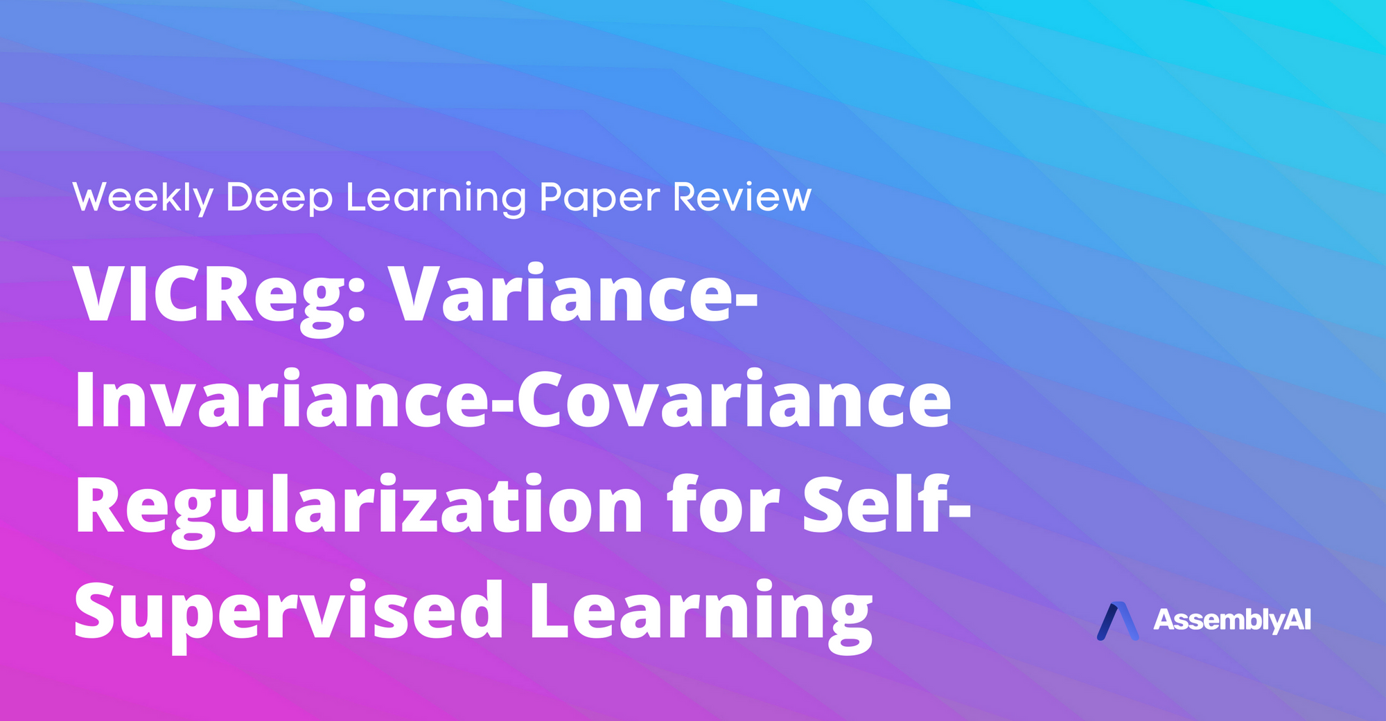 Review - VICReg: Variance-Invariance-Covariance Regularization for Self-Supervised Learning