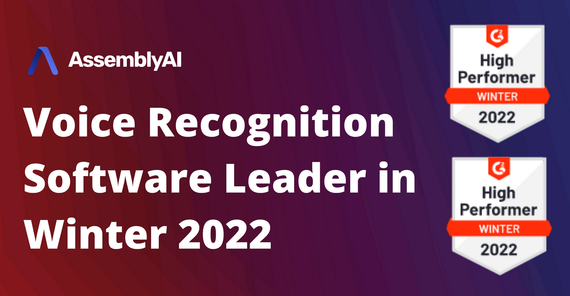 AssemblyAI Named G2 Voice Recognition Software Leader in Winter 2022