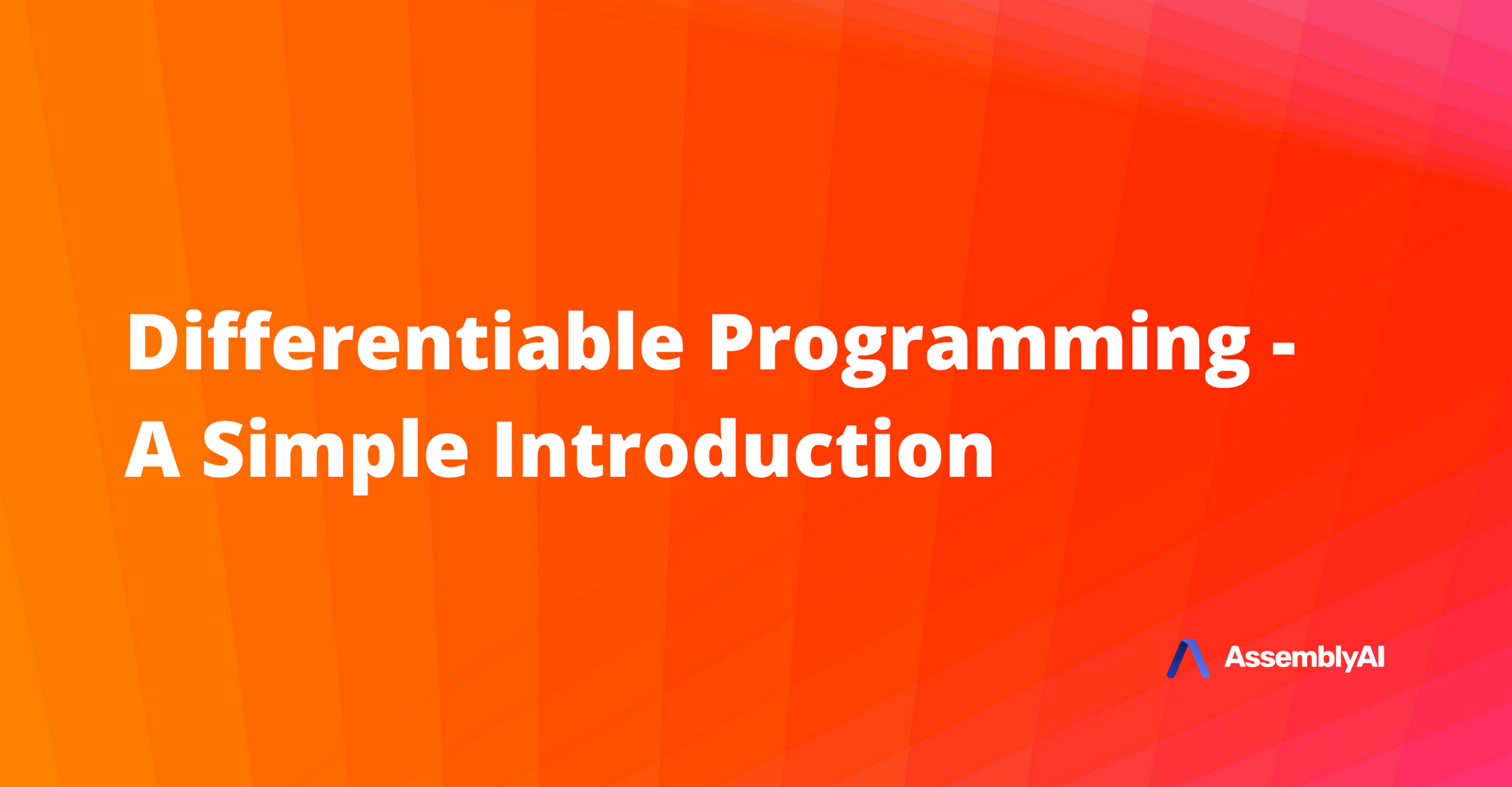 Differentiable Programming - A Simple Introduction