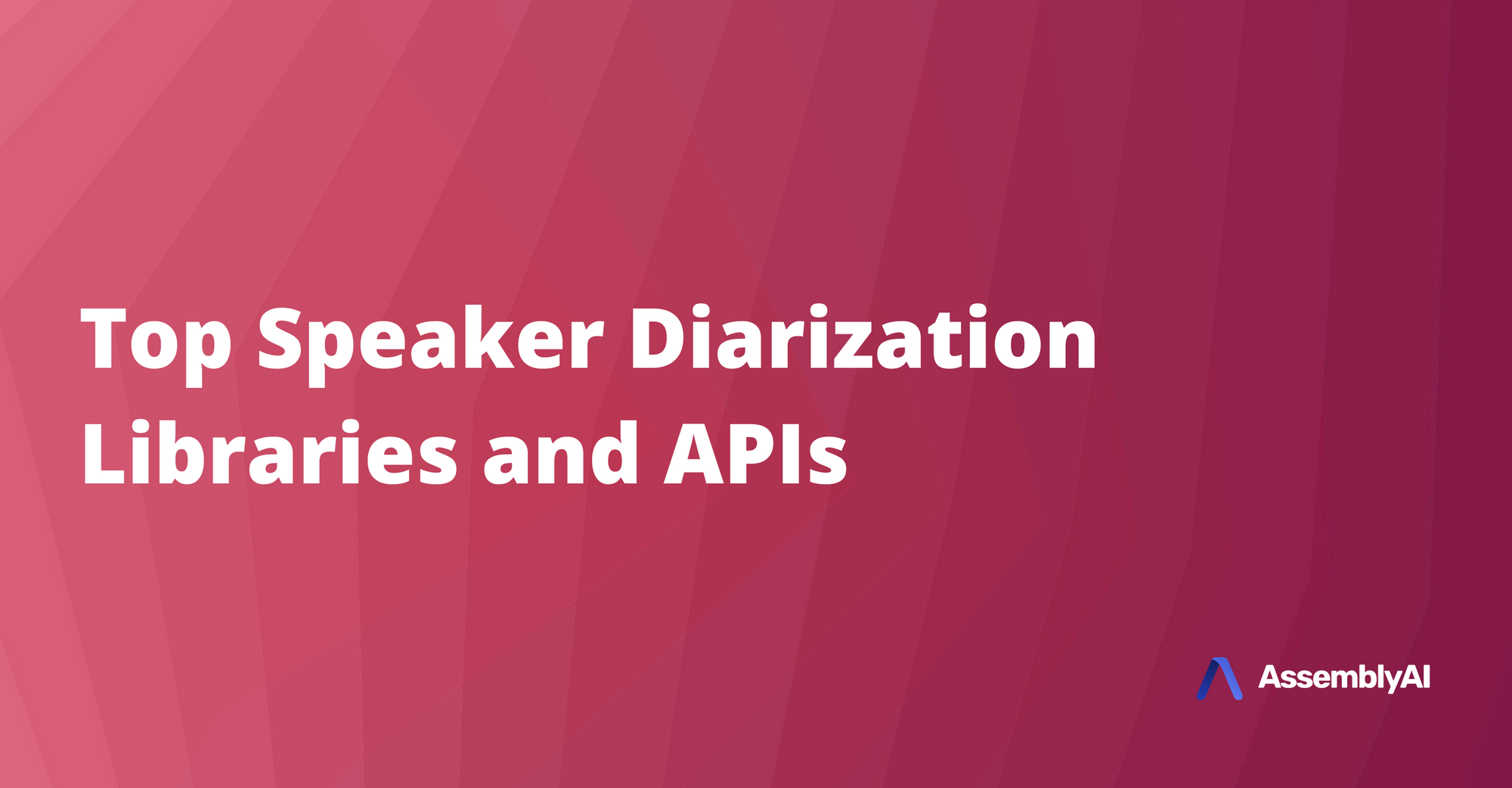 Top Speaker Diarization Libraries and APIs in 2023