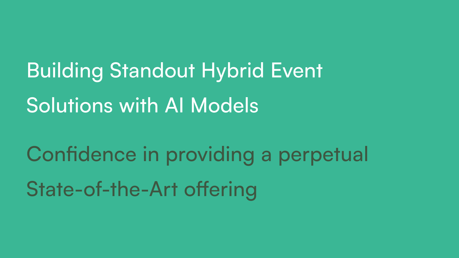 Building Standout Hybrid Event Solutions with AI Models