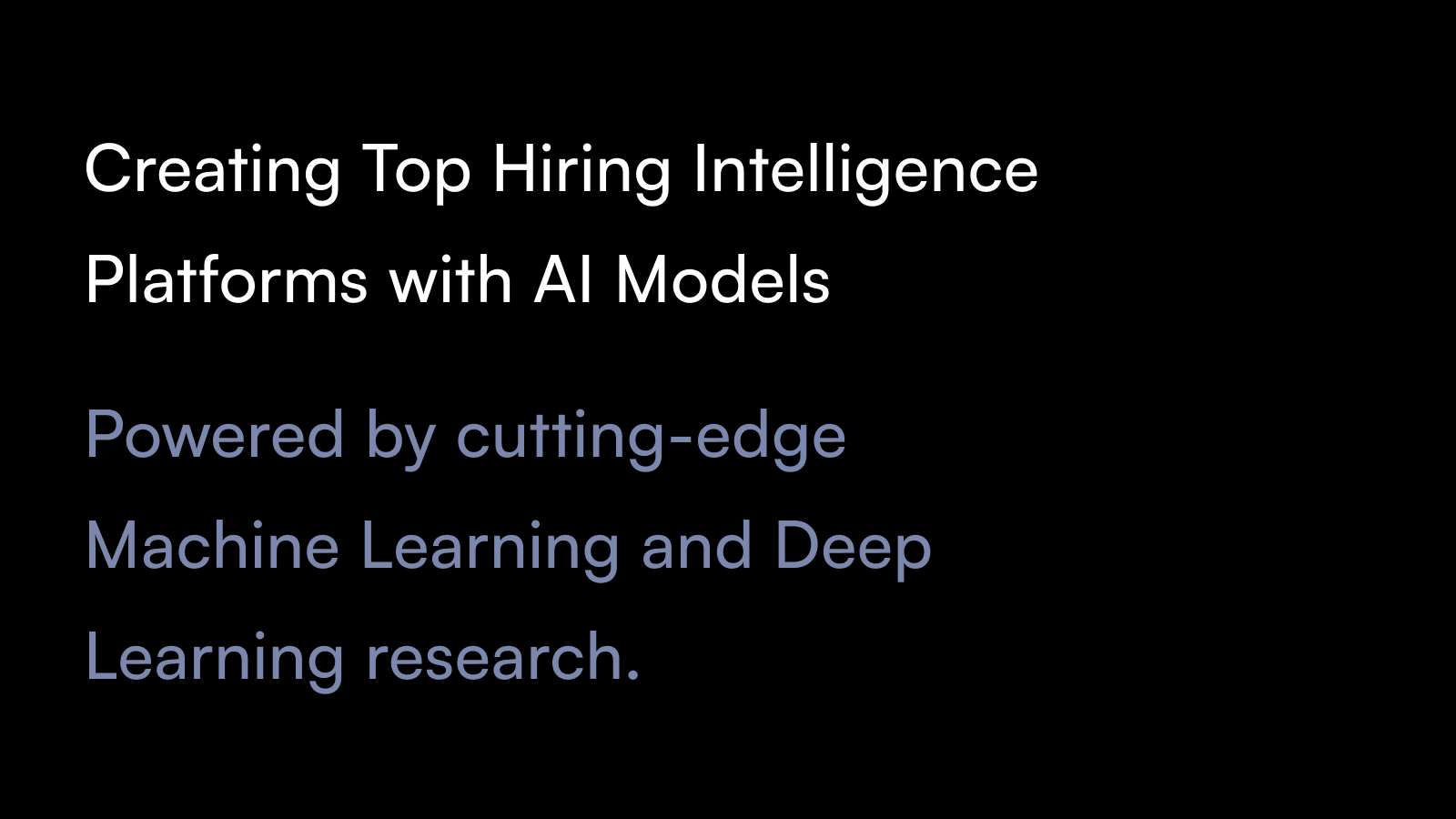 Creating Top Hiring Intelligence Platforms with AI Models