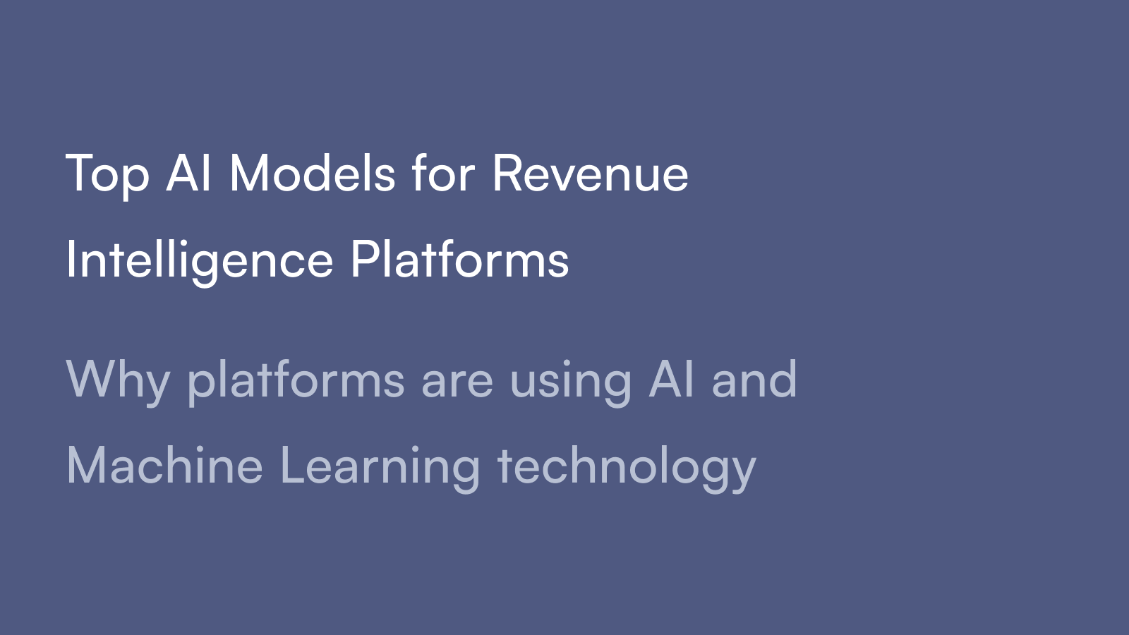 Top AI Models for Revenue Intelligence Platforms
