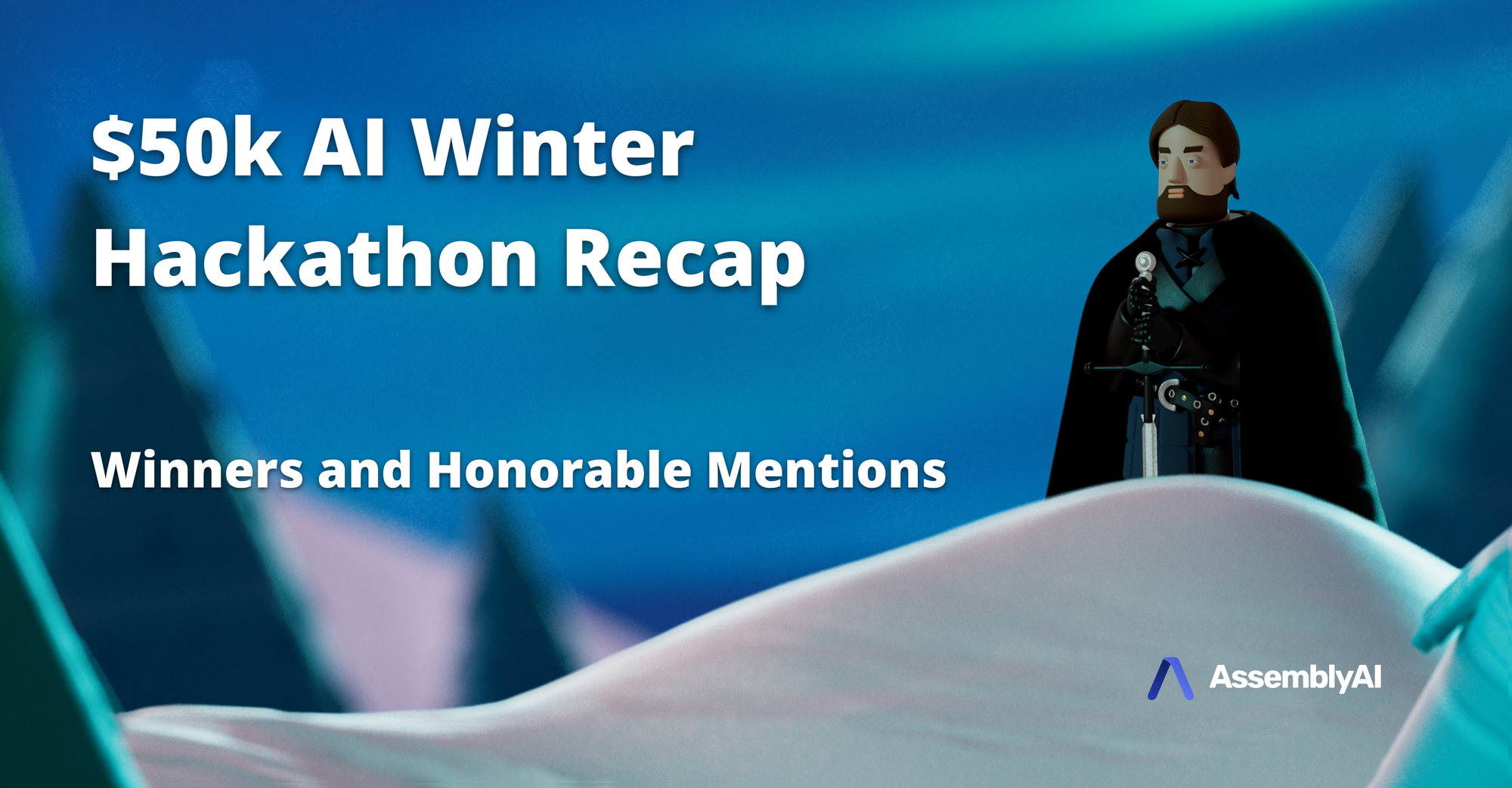 Winners and Honorable Mentions - AssemblyAI $50k Winter Hackathon