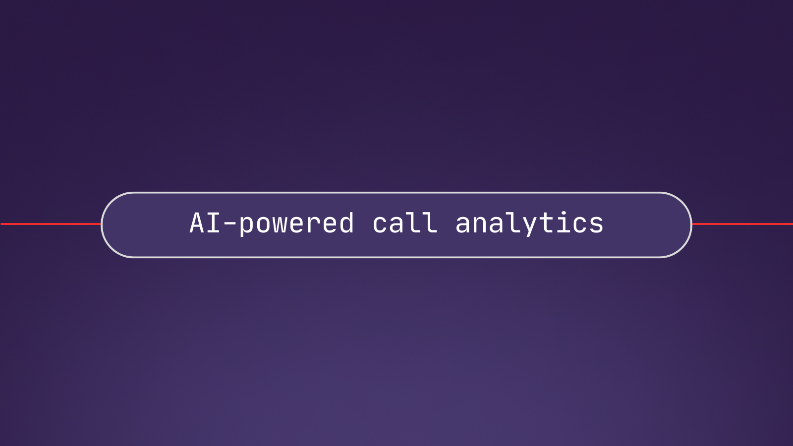 AI-powered call analytics: How to extract insights from customer conversations