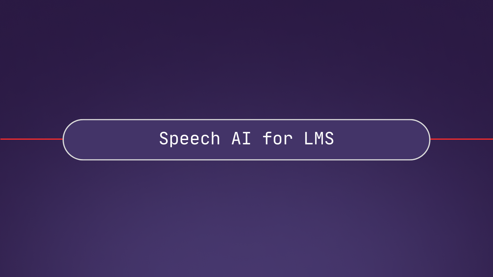 Speech AI use cases for Learning Management Systems