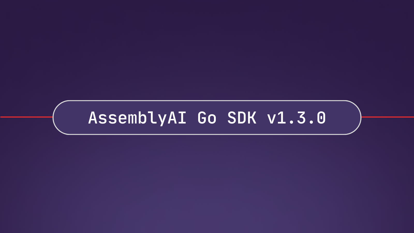 AssemblyAI Go SDK v1.3.0: Utterance Detection and Word Search