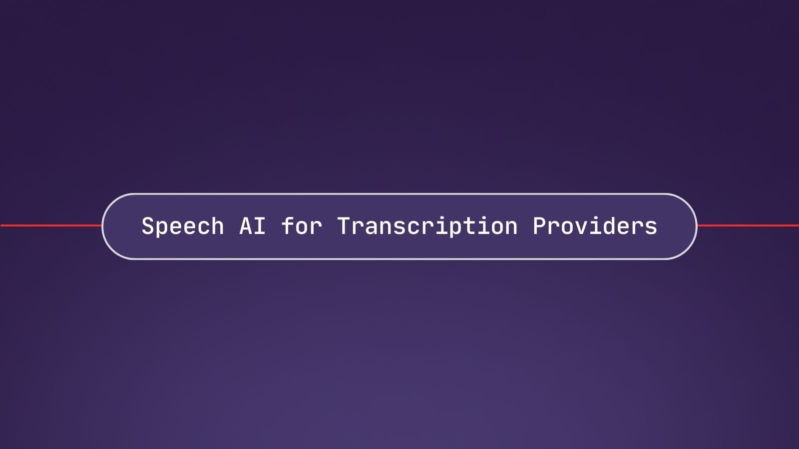 How Speech AI technology can improve transcription services