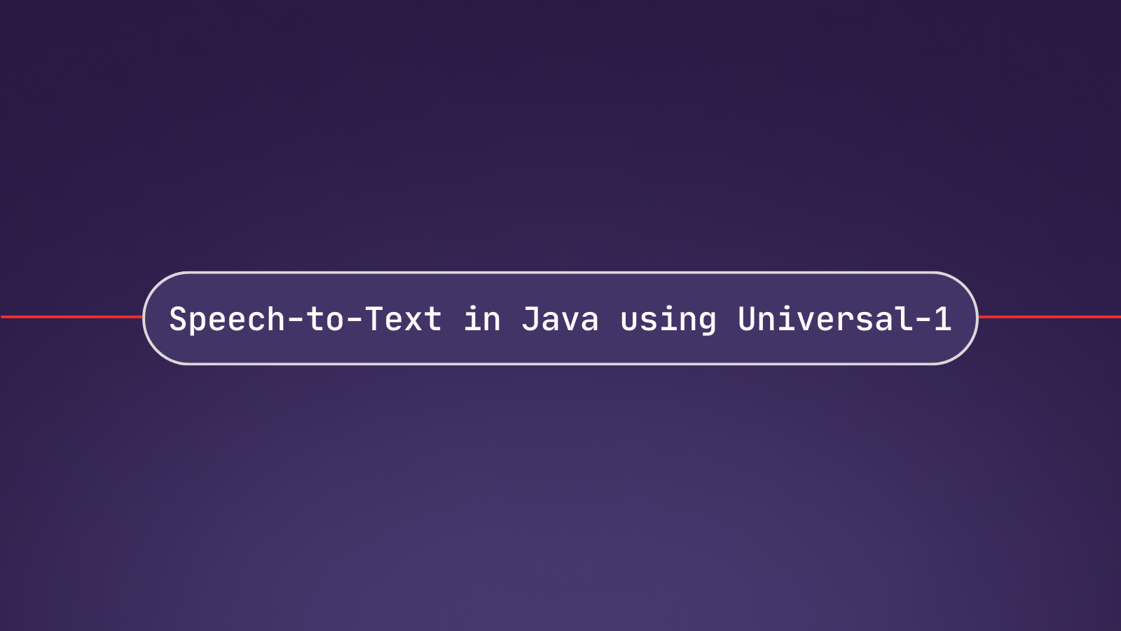 Speech-to-Text in Java using Universal-1