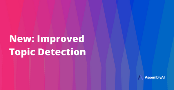 New: Improved Topic Detection and IAB Classification