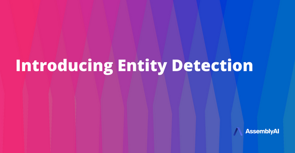 Introducing Entity Detection - Detect Named Entities in Audio/Video