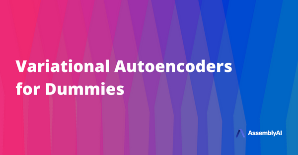 Variational Autoencoders for Dummies